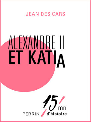 cover image of Alexandre II et Katia